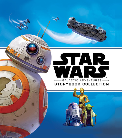 Star Wars: Galactic Adventures by Lucasfilm Press, 9781368003537