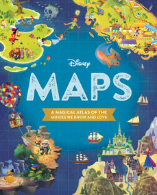 Disney Maps (A Magical Atlas of the Movies We Know and Love) by Disney Books, 9781368018678