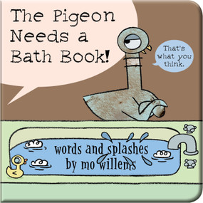 The Pigeon Needs a Bath Book! by Mo Willems, 9781368046329