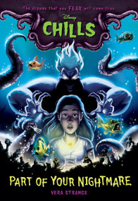 Disney Chills: Part of Your Nightmare by Vera Strange, 9781368048255
