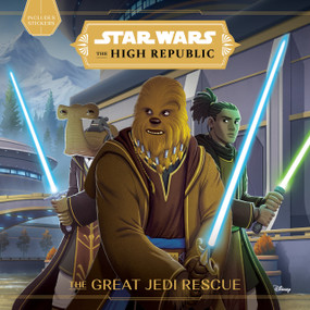 Star Wars: The High Republic: The Great Jedi Rescue by Cavan Scott, 9781368069830