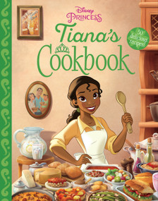 Tiana's Cookbook by Disney, 9781368074964