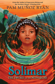Solimar (The Sword of the Monarchs) by Pam Munoz Ryan, 9781368078443