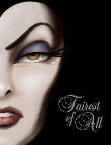 Fairest of All (A Tale of the Wicked Queen) by Serena Valentino, 9781423106296