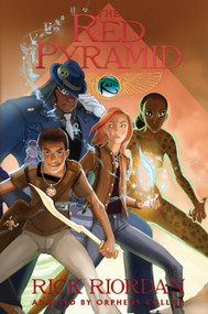 Kane Chronicles, The, Book One: Red Pyramid: The Graphic Novel, The-Kane Chronicles, The, Book One by Rick Riordan, 9781423150695