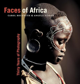 Faces of Africa (Thirty Years of Photography) by Carol Beckwith, 9781426204241