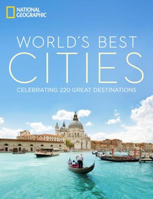 World's Best Cities (Celebrating 220 Great Destinations) by National Geographic, 9781426213786
