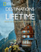 Destinations of a Lifetime (225 of the World's Most Amazing Places) by National Geographic, 9781426215643