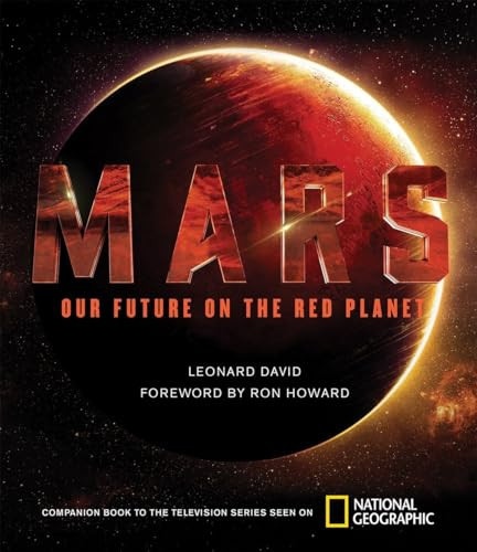 Mars (Our Future on the Red Planet) by Leonard David, 9781426217586