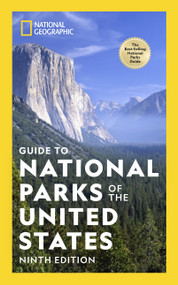 National Geographic Guide to National Parks of the United States 9th Edition by National Geographic, 9781426221668