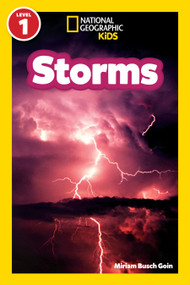 Storms (National Geographic Kids Readers, Level 1) - 9781426303944 by Miriam Busch Goin, National Geographic Kids