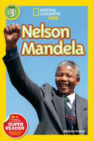 Nelson Mandela (National Geographic Kids Readers, Level 3) by Barbara Kramer, National Geographic Kids, 9781426317644