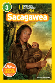 Sacagawea (National Geographic Kids Readers, Level 3) - 9781426319631 by Kitson Jazynka, National Geographic Kids, 9781426319631