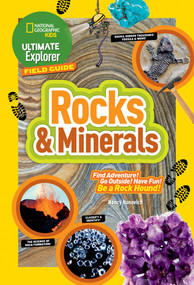 Ultimate Explorer Field Guide: Rocks and Minerals - 9781426323027 by Nancy Honovich, 9781426323027