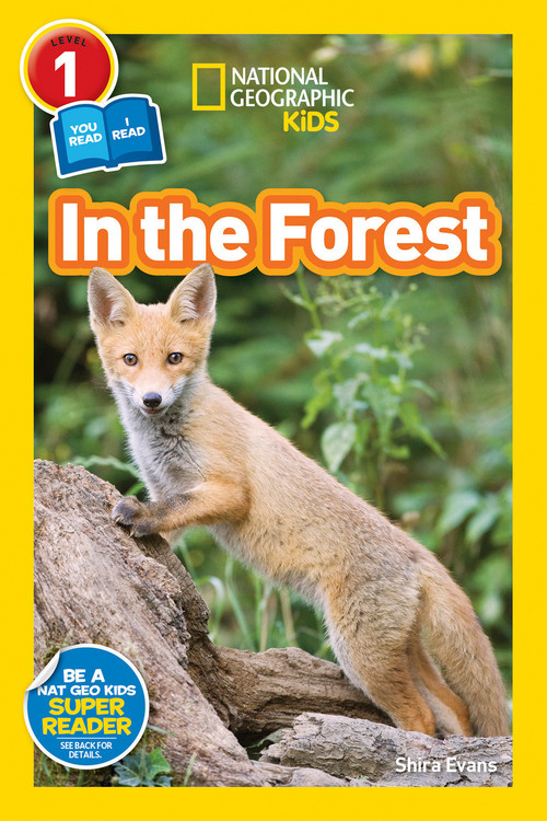In the Forest (National Geographic Kids Readers, Level 1/Co-Reader) - 9781426326219 by Shira Evans, National Geographic Kids