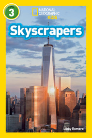 Skyscrapers (National Geographic Kids Readers, Level 3) by Libby Romero, National Geographic Kids, 9781426326813