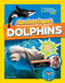 Absolute Expert: Dolphins (All the Latest Facts from the Field) - 9781426330100 by Jennifer Swanson, Justin Jackson-Ricketts, 9781426330100
