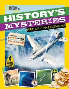 History's Mysteries: Freaky Phenomena (Curious Clues, Cold Cases, and Puzzles From the Past) - 9781426331640 by Kitson Jazynka