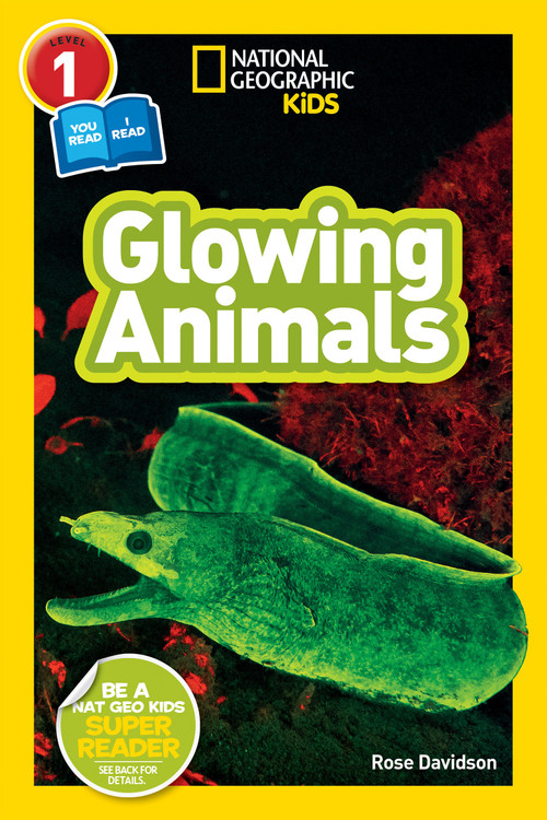 Glowing Animals (National Geographic Kids Readers, Level 1/Co-Reader) - 9781426334986 by Rose Davidson, National Geographic Kids, 9781426334986