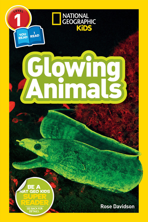 Glowing Animals (National Geographic Kids Readers, Level 1/Co-Reader) - 9781426334986 by Rose Davidson, National Geographic Kids
