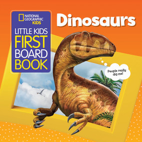National Geographic Kids Little Kids First Board Book: Dinosaurs by Ruth A. Musgrave, National Geographic Kids, 9781426336966