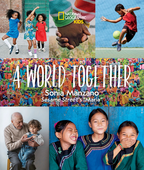A World Together by Sonia Manzano, 9781426337390