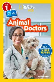 Animal Doctors (National Geographic Kids Readers, Level 1/Co-Reader) by Libby Romero, National Geographic Kids, 9781426373640