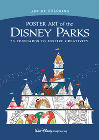Art of Coloring: Poster Art of the Disney Parks (36 Postcards to Inspire Creativity) by Disney Books, 9781368012447