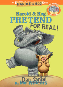 Harold & Hog Pretend For Real!-Elephant & Piggie Like Reading! by Dan Santat, 9781368027168