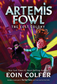 Artemis Fowl: The Lost Colony by Eoin Colfer, 9781368036962