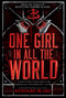 One Girl In All The World by Kendare Blake, 9781368075077