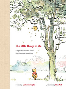Winnie the Pooh: The Little Things in Life by Catherine Hapka, 9781368076098