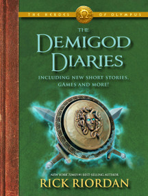 The Heroes of Olympus: The Demigod Diaries-The Heroes of Olympus, Book 2 by Rick Riordan, 9781423163008