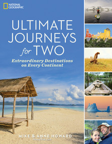 Ultimate Journeys for Two (Extraordinary Destinations on Every Continent) by Anne Howard, 9781426218392