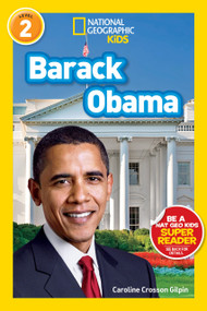 Barack Obama (National Geographic Kids Readers, Level 2) - 9781426317590 by Caroline Crosson Gilpin, National Geographic Kids