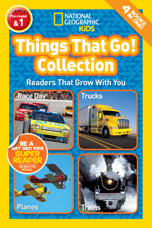Things That Go! Collection (National Geographic Kids Readers, Levels Pre-Reader & 1) (Readers That Grow With You) by National Geographic Kids, 9781426319723