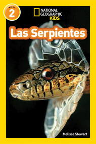 National Geographic Readers: Las Serpientes (Snakes) (Spanish Edition) by Melissa Stewart, 9781426325960