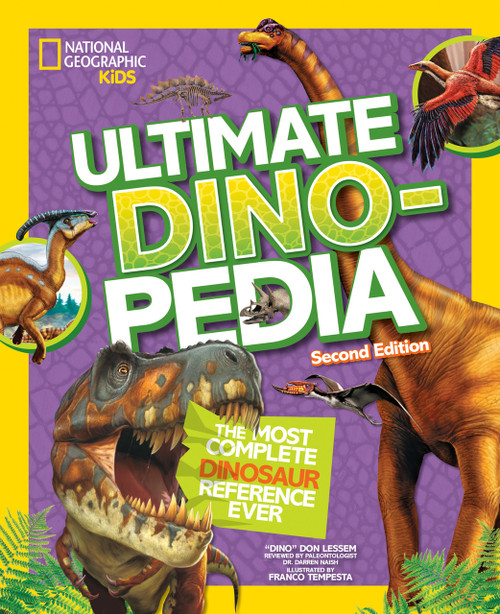 National Geographic Kids Ultimate Dinopedia, 2nd Edition by Don Lessem, National Geographic Kids, 9781426329050