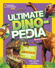 National Geographic Kids Ultimate Dinopedia, 2nd Edition (The Most Complete Dinosaur Reference Ever) by Don Lessem, National Geographic Kids, 9781426329050