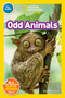 Odd Animals (National Geographic Kids Readers, Pre-Reader) by Rose Davidson, National Geographic Kids, 9781426333408