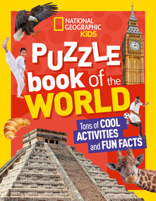 National Geographic Kids Puzzle Book of the World by National Geographic, Kids, 9781426337000
