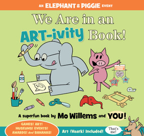 We Are in an ARTivity Book! by Mo Willems, 9781484798164