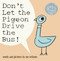 Don't Let the Pigeon Drive the Bus! by Mo Willems, 9780786819881