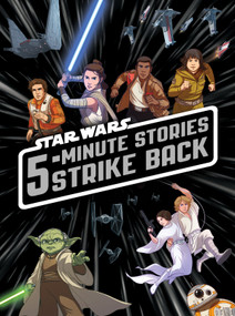 5-Minute Star Wars Stories Strike Back by Lucasfilm Press, 9781368003513
