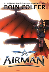 Airman by Eoin Colfer, 9781368068666
