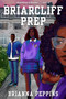 Briarcliff Prep by Brianna Peppins, 9781368078375