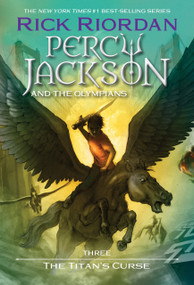 Percy Jackson and the Olympians, Book Three: The Titan's Curse by Rick Riordan, 9781423101482