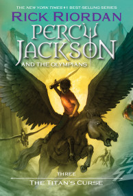 Percy Jackson and the Olympians, Book Three: The Titan's Curse by Rick Riordan, 9781423101482