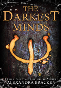 Darkest Minds, The-A Darkest Minds Novel, Book 1 by Alexandra Bracken, 9781423157373