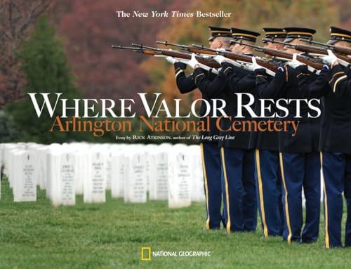 Where Valor Rests (Arlington National Cemetery) by Rick Atkinson, 9781426204562